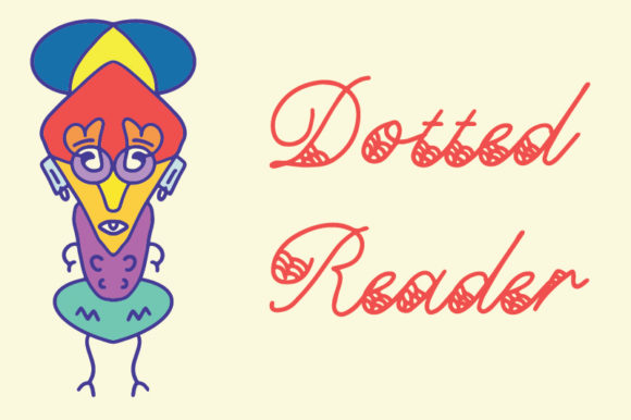 Dotted Reader: A Playful Script Font for Digital Branding