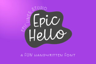 Epic Hello: A Friendly Script Font That Elevates Real Business Branding